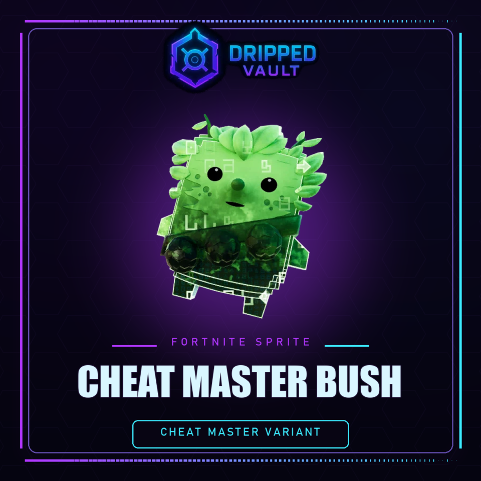 Cheat Master Bush Fortnite Sprite Unlock